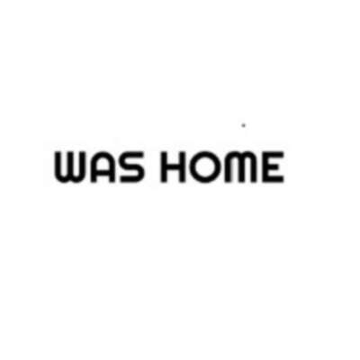WAS HOME&thinsp;